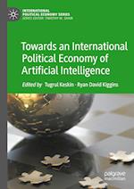 Towards an International Political Economy of Artificial Intelligence