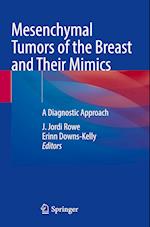 Mesenchymal Tumors of the Breast and Their Mimics