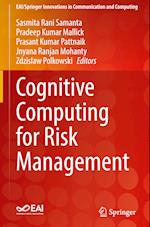 Cognitive Computing for Risk Management