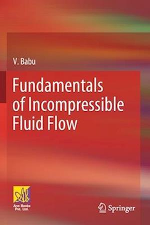 Fundamentals of Incompressible Fluid Flow