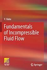 Fundamentals of Incompressible Fluid Flow