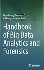 Handbook of Big Data Analytics and Forensics
