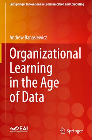 Organizational Learning in the Age of Data