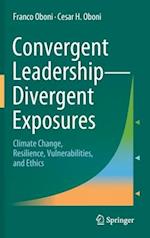 Convergent Leadership-Divergent Exposures