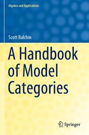 A Handbook of Model Categories