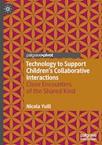Technology to Support Children's Collaborative Interactions