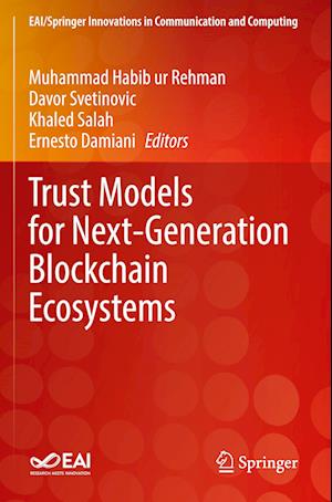 Trust Models for Next-Generation Blockchain Ecosystems