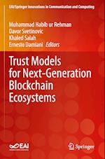 Trust Models for Next-Generation Blockchain Ecosystems