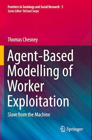 Agent-Based Modelling of Worker Exploitation