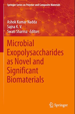 Microbial Exopolysaccharides as Novel and Significant Biomaterials