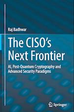 The CISO’s Next Frontier