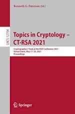 Topics in Cryptology - CT-RSA 2021