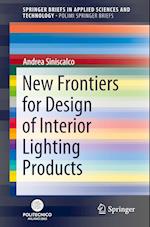 New Frontiers for Design of Interior Lighting Products