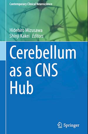 Cerebellum as a CNS Hub