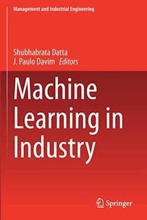 Machine Learning in Industry