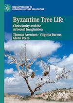 Byzantine Tree Life