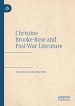Christine Brooke-Rose and Post-War Literature