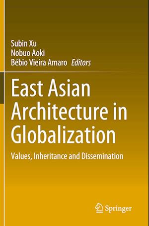 East Asian Architecture in Globalization