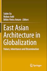 East Asian Architecture in Globalization