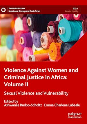 Violence Against Women and Criminal Justice in Africa: Volume II