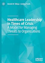Healthcare Leadership in Times of Crisis