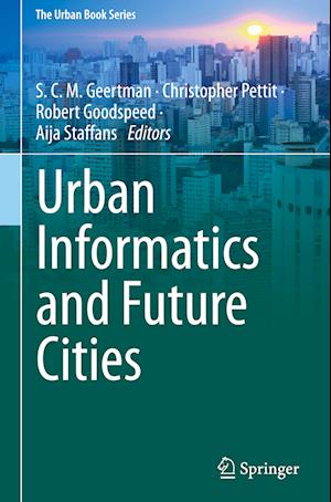 Urban Informatics and Future Cities