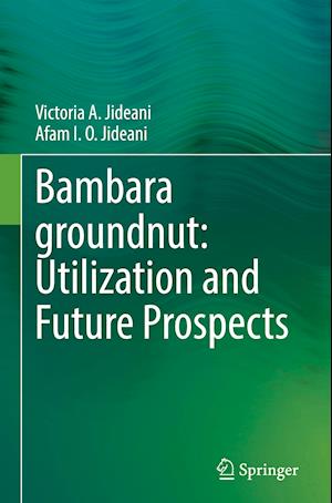 Bambara groundnut: Utilization and Future Prospects