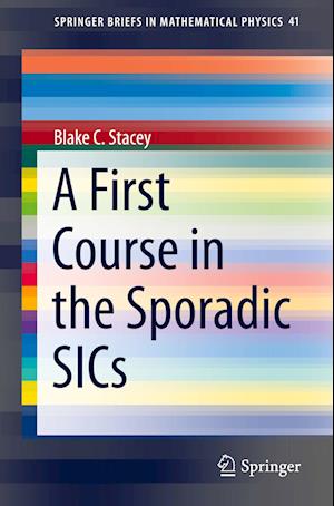 A First Course in the Sporadic SICs