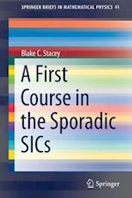 A First Course in the Sporadic SICs