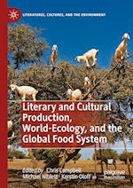 Literary and Cultural Production, World-Ecology, and the Global Food System