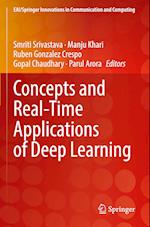 Concepts and Real-Time Applications of Deep Learning