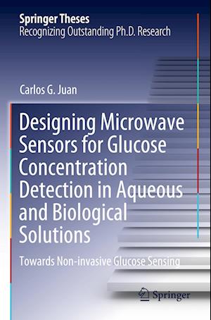 Designing Microwave Sensors for Glucose Concentration Detection in Aqueous and Biological Solutions