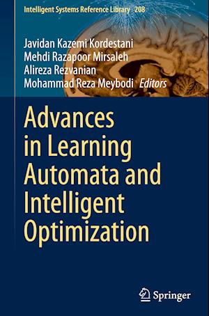 Advances in Learning Automata and Intelligent Optimization