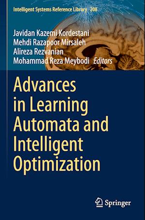 Advances in Learning Automata and Intelligent Optimization