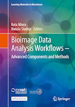 Bioimage Data Analysis Workflows ? Advanced Components and Methods