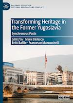 Transforming Heritage in the Former Yugoslavia