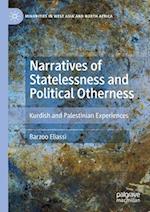 Narratives of Statelessness and Political Otherness