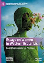 Essays on Women in Western Esotericism