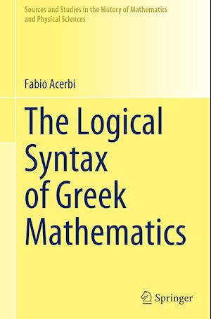 The Logical Syntax of Greek Mathematics