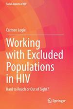 Working with Excluded Populations in HIV