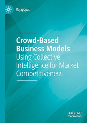 Crowd-Based Business Models