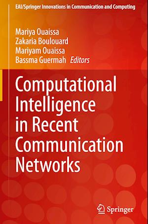 Computational Intelligence in Recent Communication Networks