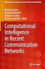 Computational Intelligence in Recent Communication Networks