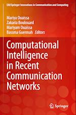 Computational Intelligence in Recent Communication Networks