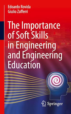 The Importance of Soft Skills in Engineering and Engineering Education