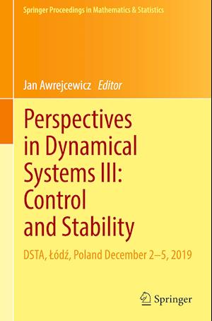 Perspectives in Dynamical Systems III: Control and Stability