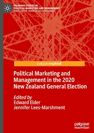 Political Marketing and Management in the 2020 New Zealand General Election