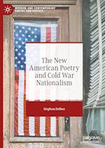 The New American Poetry and Cold War Nationalism