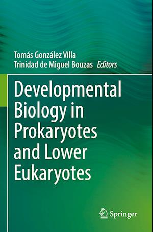 Developmental Biology in Prokaryotes and Lower Eukaryotes