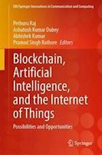 Blockchain, Artificial Intelligence, and the Internet of Things